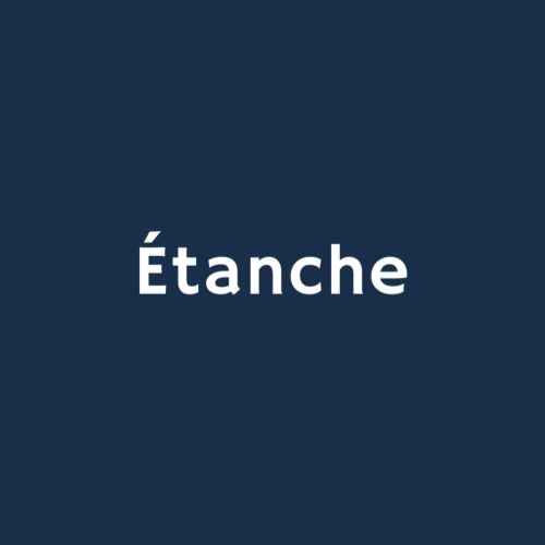 ÉTANCHE